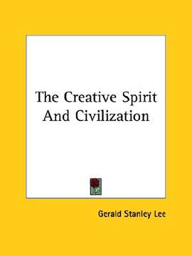 portada the creative spirit and civilization (en Inglés)