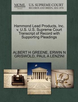 portada hammond lead products, inc. v. u.s. u.s. supreme court transcript of record with supporting pleadings (in English)
