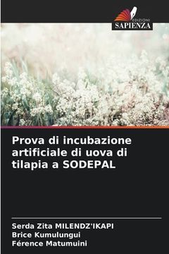 portada Prova di incubazione artificiale di uova di tilapia a SODEPAL (in Italian)