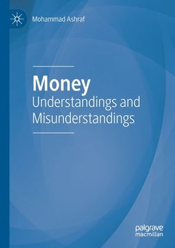 portada Money: Understandings and Misunderstandings (en Inglés)