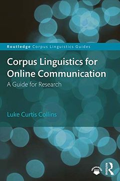 portada Corpus Linguistics for Online Communication: A Guide for Research (Routledge Corpus Linguistics Guides) (in English)