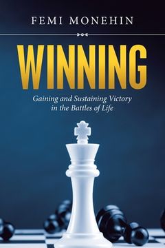 portada Winning: Gaining and Sustaining Victory in the Battles of Life
