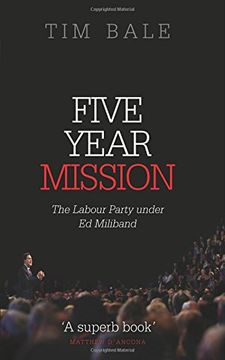 portada Five Year Mission: The Labour Party Under ed Miliband (en Inglés)
