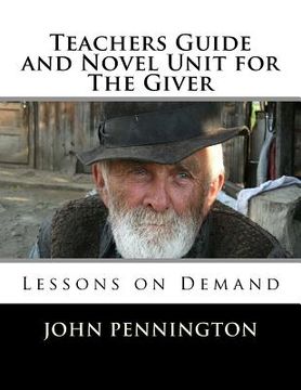 portada Teachers Guide and Novel Unit for The Giver: Lessons on Demand (en Inglés)