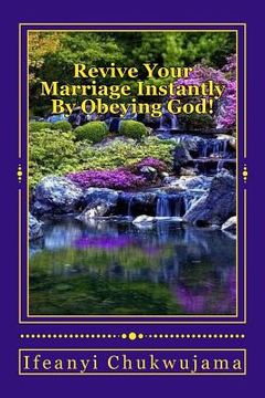 portada Revive Your Marriage Instantly By Obeying God! (in English)