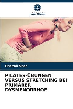 portada Pilates-Übungen Versus Stretching Bei Primärer Dysmenorrhoe (in German)