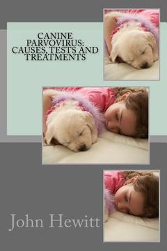 portada Canine Parvovirus: Causes, Tests and Treatments (en Inglés)