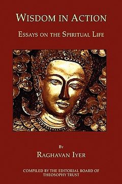 portada Wisdom in Action: Essays on the Spiritual Life (en Inglés)