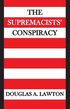 portada The Supremacists' Conspiracy (en Inglés)