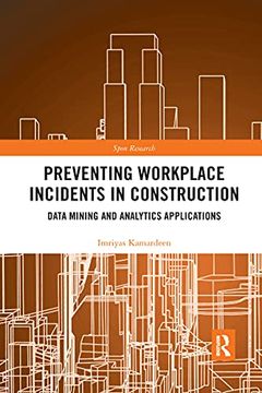 portada Preventing Workplace Incidents in Construction (Spon Research) (en Inglés)