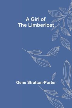 portada A Girl of the Limberlost (in English)
