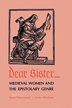 portada Dear Sister: Medieval Women and the Epistolary Genre (The Middle Ages Series) (en Inglés)