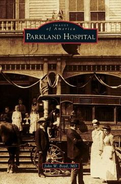 portada Parkland Hospital (in English)