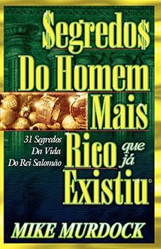 portada Segredos do Homem Mais Rico que já Existiu (in Portuguese)