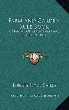 portada farm and garden rule book: a manual of ready rules and reference (1911) (en Inglés)