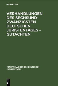 portada Verhandlungen des Sechsundzwanzigsten Deutschen Juristentages - Gutachten (en Alemán)