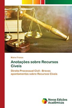 portada Anotações Sobre Recursos Cíveis: Direito Processual Civil - Breves Apontamentos Sobre Recursos Cíveis (en Portugués)