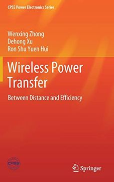 portada Wireless Power Transfer: Between Distance and Efficiency (Cpss Power Electronics Series) (in English)