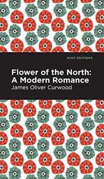 portada Flower of the North: A Modern Romance (in English)