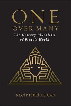 portada One over Many: The Unitary Pluralism of Plato's World