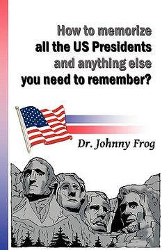 portada how to memorize all the u.s. presidents and anything else you need to remember? (in English)