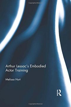 portada Arthur Lessac’s Embodied Actor Training