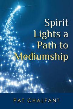 portada Spirit Lights a Path to Mediumship (en Inglés)