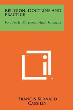 portada religion, doctrine and practice: for use in catholic high schools