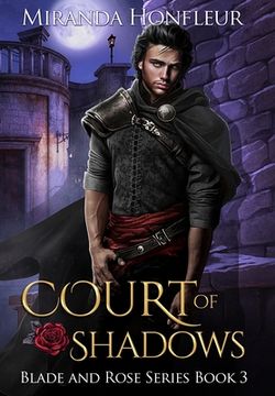 portada Court of Shadows (3) (Blade and Rose) (in English)