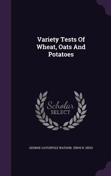 portada Variety Tests Of Wheat, Oats And Potatoes