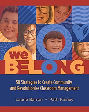 portada We Belong: 50 Strategies to Create Community and Revolutionize Classroom Management 