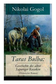 portada Taras Bulba: Geschichte des alten Saporoger Kosaken (Historischer Roman) (en Alemán)