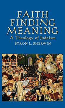 portada Faith Finding Meaning: A Theology of Judaism (en Inglés)