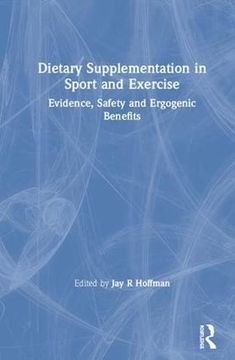 portada Dietary Supplementation in Sport and Exercise: Evidence, Safety and Ergogenic Benefits (en Inglés)