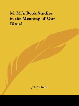 portada M. M. 's Book Studies in the Meaning of our Ritual 