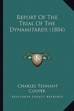 portada report of the trial of the dynamitards (1884)