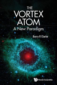 portada Vortex Atom, The: A New Paradigm (in English)