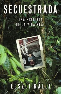 portada Secuestrada: Una Historia de la Vida Real (Atria Espanol) (in Spanish)