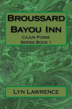 portada Broussard Bayou Inn: Cajun Posse Series Book 1 (in English)