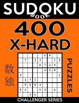 portada Sudoku Book 400 Extra Hard Puzzles: Sudoku Puzzle Book With Only One Level of Difficulty (Sudoku Book Challenger Series) (Volume 8)