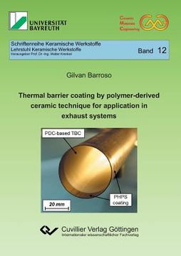 portada Thermal barrier coating by polymer-derived ceramic technique for application in exhaust systems (Band 12) (en Inglés)