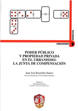 portada Poder público y propiedad privada en el urbanismo: La Junta de Compensación (Urbanismo y Derecho)