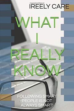 portada What i Really Know: Following Smart People is not Always Smart! (Lord of the Knowledge) 