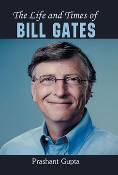 portada The Life and Times of Bill Gates (en Inglés)
