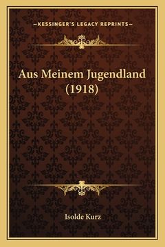 portada Aus Meinem Jugendland (1918) (en Alemán)