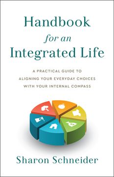 portada Handbook for an Integrated Life: A Practical Guide to Aligning Your Everyday Choices With Your Internal Compass (en Inglés)