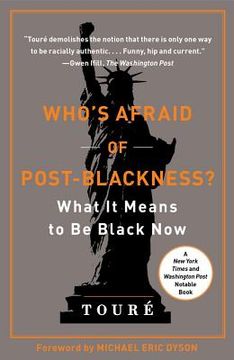 portada who ` s afraid of post-blackness?: what it means to be black now