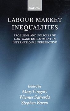 portada Labour Market Inequalities: Problems and Policies of Low-Wage Employment in International Perspective 