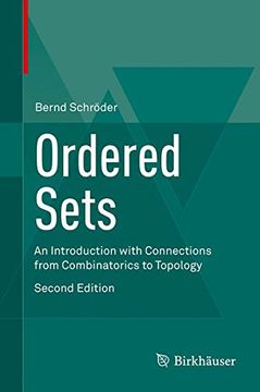 portada Ordered Sets: An Introduction with Connections from Combinatorics to Topology (en Inglés)
