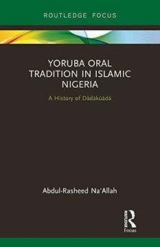 portada Yoruba Oral Tradition in Islamic Nigeria (Global Africa) (en Inglés)